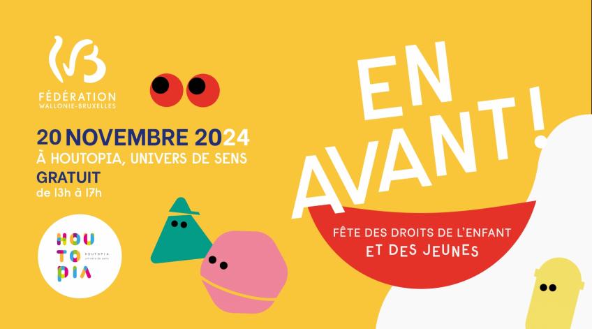 EN AVANT ! : la fête des droits de l'enfant à Houtopia !